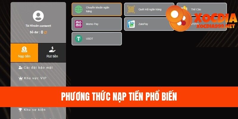 Tìm hiểu các phương thức nạp tiền Xóc Đĩa phổ biến